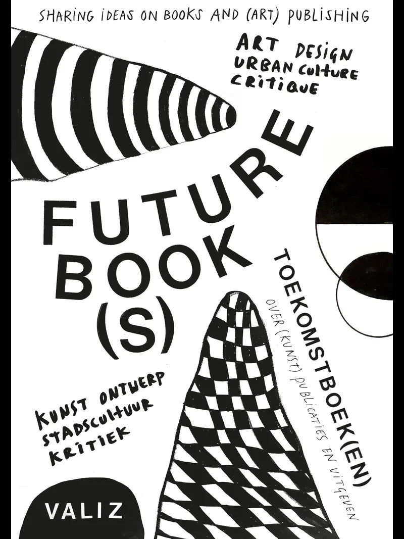 Future Book(s): Sharing Ideas on Books and (Art) Publishing