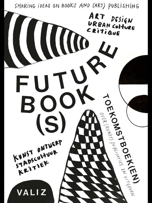Future Book(s): Sharing Ideas on Books and (Art) Publishing